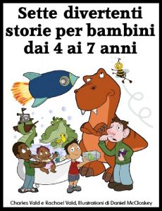 Baixar Sette divertenti storie per bambini dai 4 ai 7 anni pdf, epub, ebook