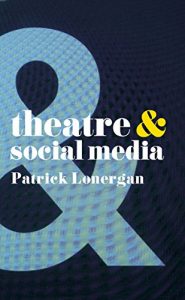Baixar Theatre and Social Media pdf, epub, ebook