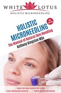 Baixar Holistic Microneedling: The Manual of Natural Skin Needling (English Edition) pdf, epub, ebook