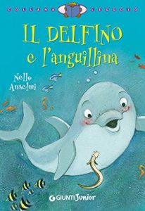 Baixar Il delfino e l’anguillina (Leggo io) pdf, epub, ebook