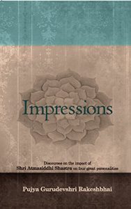 Baixar Impressions: Discourses on the impact of  Shri Atmasiddhi Shastra on four great personalities (English Edition) pdf, epub, ebook