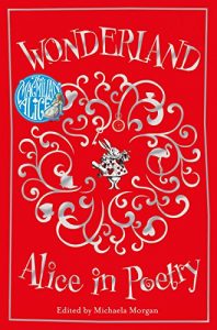 Baixar Wonderland: Alice in Poetry (MacMillan Alice) (English Edition) pdf, epub, ebook