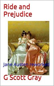 Baixar Ride and Prejudice: Jane Austen Reworked (English Edition) pdf, epub, ebook