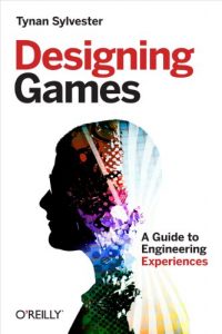 Baixar Designing Games: A Guide to Engineering Experiences pdf, epub, ebook