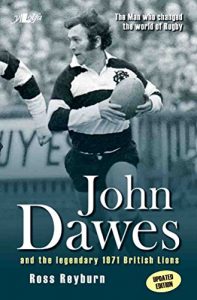 Baixar The Man Who Changed the World of Rugby – John Dawes and the Legendary 1971 British Lions (Updated Edition) (English Edition) pdf, epub, ebook