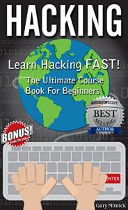 Baixar HACKING: Learn Hacking FAST! Ultimate Course Book For Beginners (wireless hacking, computer hacking, penetration testing, hacker series 1) (English Edition) pdf, epub, ebook