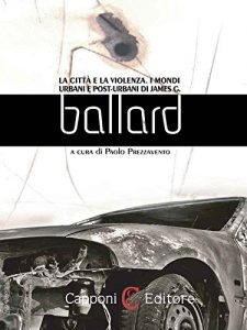 Baixar La città e la violenza – I mondi urbani e post-urbani di James G. Ballard pdf, epub, ebook