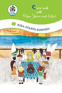 Baixar Kika Starts Surfing! (Come Surf with Pipa, Jaime and Kika! Book 1) (English Edition) pdf, epub, ebook