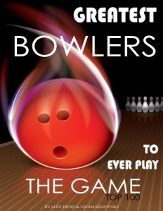 Baixar Greatest Bowlers to Ever Play the Game: Top 100 (English Edition) pdf, epub, ebook