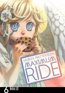 Baixar Maximum Ride: The Manga, Vol. 6 (Maximum Ride: The Manga Serial) pdf, epub, ebook