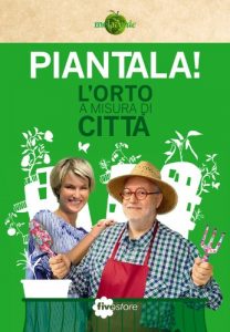 Baixar Piantala!: L’orto a misura di città pdf, epub, ebook