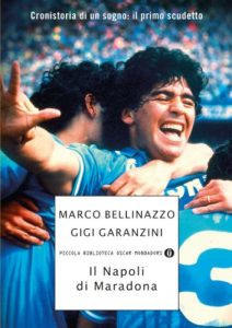 Baixar Il Napoli di Maradona: Cronistoria di un sogno: il primo scudetto (Piccola biblioteca oscar Vol. 705) pdf, epub, ebook