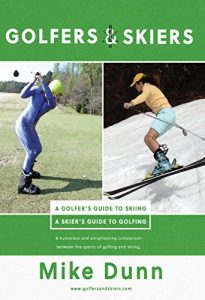 Baixar Golfers and Skiers: Golfers Guide to Skiing | Skiers Guide to Golfing (English Edition) pdf, epub, ebook