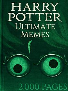 Baixar Harry Potter: Hilarious Harry Potter Memes! Bonus Memes Included – 2,000 Pages total!: harry potter memes, memes for kids, harry potter kids books, harry … jokes, harry potter comedy (English Edition) pdf, epub, ebook