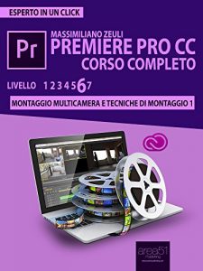 Baixar Premiere Pro CC Corso Completo. Volume 6: Montaggio multicamera e tecniche di montaggio (1) (Esperto in un click) pdf, epub, ebook