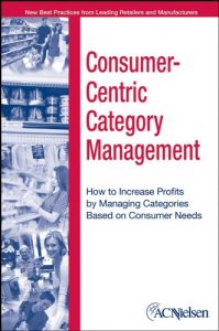 Baixar Consumer-Centric Category Management: How to Increase Profits by Managing Categories Based on Consumer Needs pdf, epub, ebook