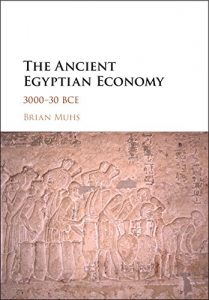 Baixar The Ancient Egyptian Economy: 3000-30 BCE pdf, epub, ebook
