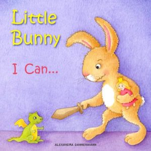 Baixar Little Bunny – I Can…  A Gorgeous Illustrated Picture Book for Toddlers for Ages 2 to 4. (English Edition) pdf, epub, ebook