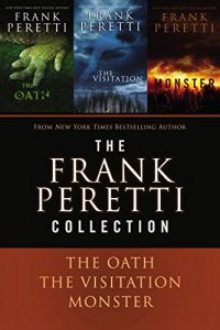 Baixar The Frank Peretti Collection: The Oath, The Visitation, and Monster pdf, epub, ebook