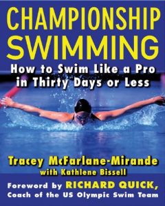 Baixar Championship Swimming: How to Improve Your Technique and Swim Faster in 30 Days or Less pdf, epub, ebook