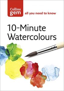 Baixar 10-Minute Watercolours (Collins Gem) pdf, epub, ebook