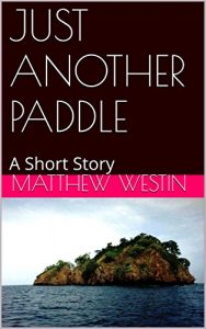 Baixar JUST ANOTHER PADDLE: A Short Story (English Edition) pdf, epub, ebook
