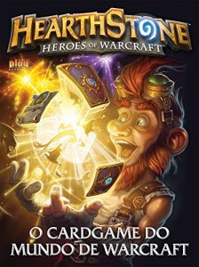 Baixar Hearthstone – O Cardgame do Mundo de Warcraft: Guia Play Games Especial Ed.02 (Portuguese Edition) pdf, epub, ebook