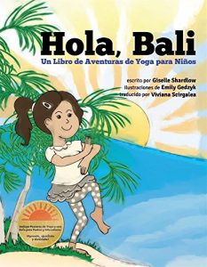 Baixar Hola, Bali: Un Libro de Aventuras de Yoga para Niños (Spanish Edition) pdf, epub, ebook