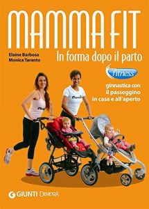 Baixar Mammafit. In forma dopo il parto (Fitness) pdf, epub, ebook