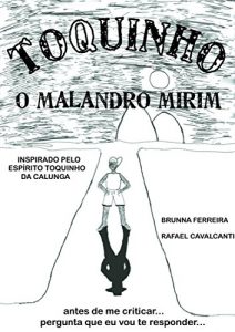 Baixar Toquinho: O Malandro Mirim – A jornada de um espírito para se tornar Exu Mirim (Portuguese Edition) pdf, epub, ebook