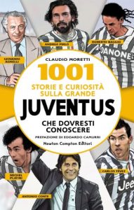 Baixar 1001 storie e curiosità sulla grande Juventus che dovresti conoscere (eNewton Saggistica) pdf, epub, ebook