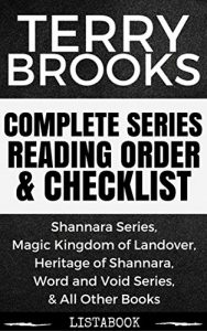 Baixar Terry Brooks Series Reading Order & Checklist: Series List in Order – Shannara Chronicles Series, Word & Void Series, Defenders of Shannara Series, & All … Series Order Book 16) (English Edition) pdf, epub, ebook