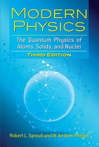 Baixar Modern Physics: The Quantum Physics of Atoms, Solids, and Nuclei: Third Edition (Dover Books on Physics) pdf, epub, ebook