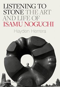 Baixar Listening to Stone: The Art and Life of Isamu Noguchi pdf, epub, ebook