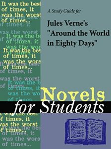 Baixar A study guide for Jules Verne’s “Around the World in 80 Days” (Novels for Students) pdf, epub, ebook