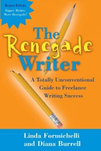 Baixar The Renegade Writer: A Totally Unconventional Guide to Freelance Writing Success (English Edition) pdf, epub, ebook