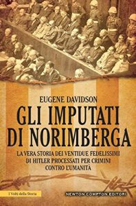 Baixar Gli imputati di Norimberga (eNewton Saggistica) pdf, epub, ebook