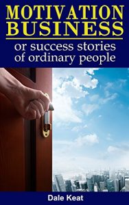 Baixar Motivation business: Success stories of ordinary people (English Edition) pdf, epub, ebook