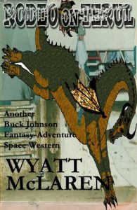 Baixar Rodeo on Terul: Another Buck Johnson Fantasy-Adventure Space Western (English Edition) pdf, epub, ebook