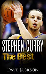 Baixar Stephen Curry: The Best. Easy to read children sports book with great graphic. All you need to know about Stephen Curry, one of the best basketball legends. (Sports book for Kids) (English Edition) pdf, epub, ebook