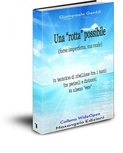 Baixar Una “rotta” possibile: (forse imperfetta, ma reale) (Collana WideOpen Vol. 1) pdf, epub, ebook