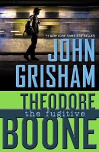 Baixar Theodore Boone: The Fugitive pdf, epub, ebook
