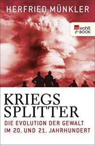 Baixar Kriegssplitter: Die Evolution der Gewalt im 20. und 21. Jahrhundert (German Edition) pdf, epub, ebook