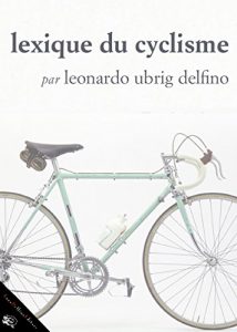 Baixar Lexique du cyclisme pdf, epub, ebook