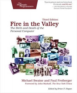 Baixar Fire in the Valley: The Birth and Death of the Personal Computer pdf, epub, ebook