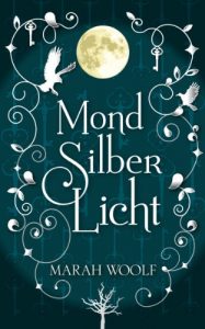 Baixar MondSilberLicht (MondLichtSaga 1) (German Edition) pdf, epub, ebook