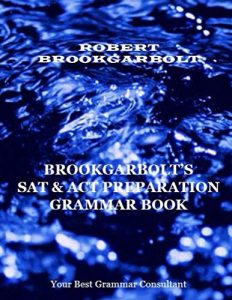 Baixar Brookgarbolt’s SAT & ACT Preparation Grammar Book (English Edition) pdf, epub, ebook