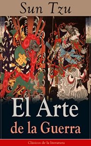 Baixar El Arte de la Guerra: Clásicos de la literatura (Spanish Edition) pdf, epub, ebook