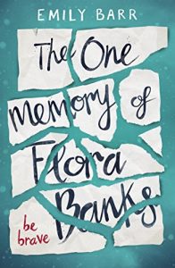 Baixar The One Memory of Flora Banks pdf, epub, ebook