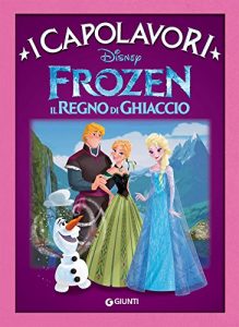 Baixar Frozen. Il Regno di Ghiaccio: I Capolavori pdf, epub, ebook